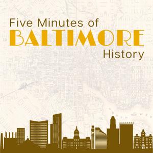 Five Minutes of Baltimore History