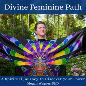 Divine Feminine Path: A Spiritual Journey to Discover your Power
