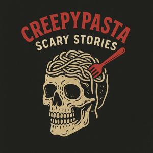 CREEPY PASTA SCARY STORIES