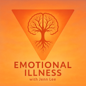 Emotional Illness: the foundation of Emotional Wellness