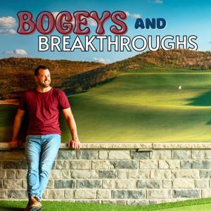 Bogeys & Breakthroughs