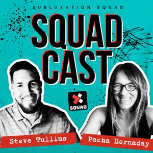 Subluxation Squad Podcast