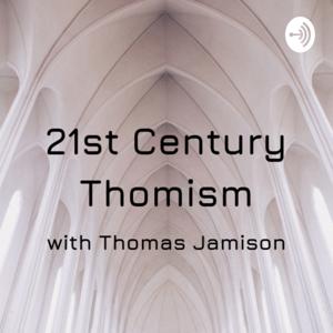 21st Century Thomism