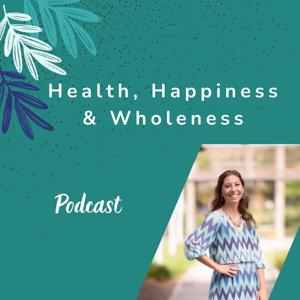 Heath, Happiness and Wholeness