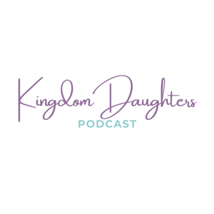 Kingdom Daughters Podcast