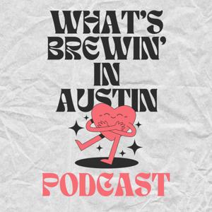 What’s Brewin’ in Austin