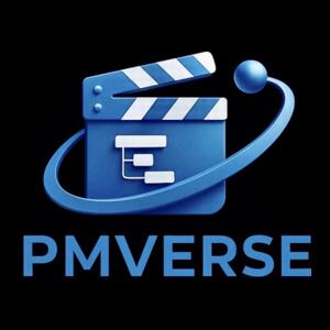 PMVERSE Podcast - Movies and Projects