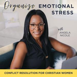 Organize Emotional Stress |  Conflict Resolution, Anxiety Sympotoms, Spiritual Breakthrough,  Happiness, Prayer