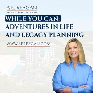 While You Can: Adventures in Life and Legacy Planning