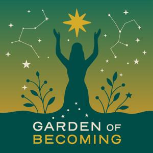 Garden of Becoming