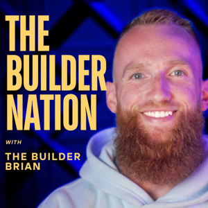The Builder Nation Podcast