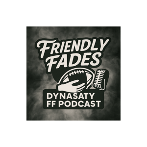 Friendly Fades Dynasty Fantasy Football