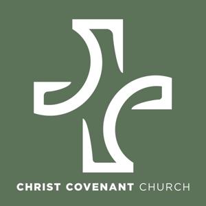 Christ Covenant Church Podcast