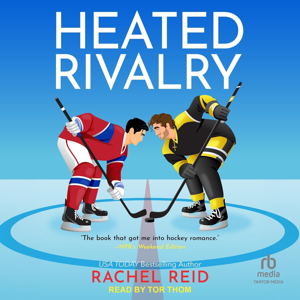 Heated Rivalry by Rachel Reid, Book Summary, Podcast, English