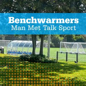 Benchwarmers: Man Met Talk Sport