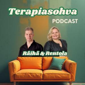 Terapiasohva Podcast
-Räihä&Rentola