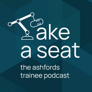 Take a seat: the Ashfords trainee podcast