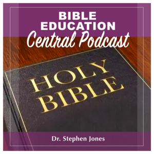 Bible Education Central Podcast