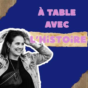 À table avec l'Histoire