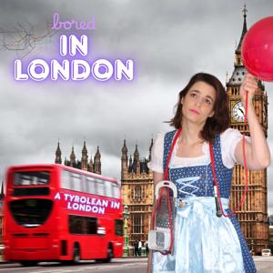 Bored in London