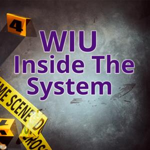 WIU: Inside the System, An LEJA Podcast