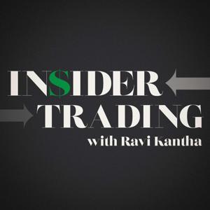 Insider Trading with Ravi Kantha