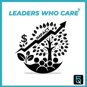Leaders Who Care®