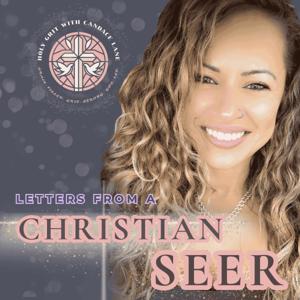 Letters From a Christian Seer Podcast
