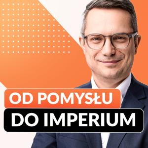 Od Pomysłu do Imperium