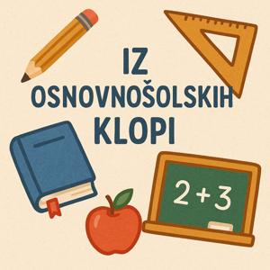 Iz osnovnošolskih klopi