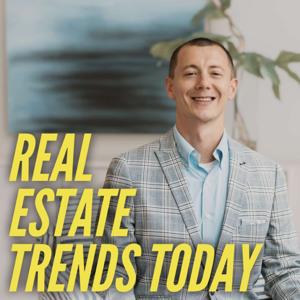 Real Estate Trends Today