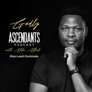 Godly Ascendants Podcast