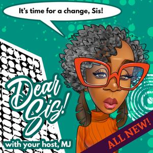 DearSis Podcast by Myrtha Jasmin - New Pod City