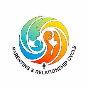 Parenting & Relationship Cycle