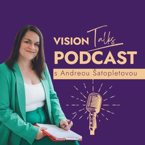 VISION TALKS Andrea Šatopletová