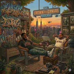 The Crown And Canvas Podcast