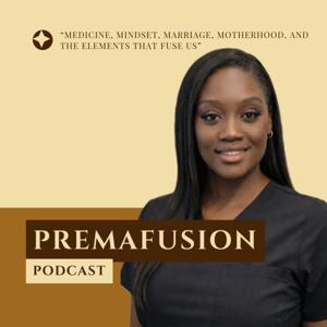 The PremaFusion Podcast