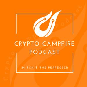 Crypto Campfire Podcast {ARCHIVE}