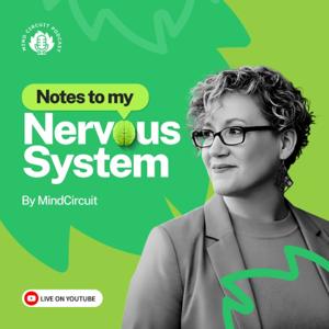 Notes to My Nervous System