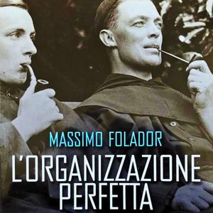 L'organizzazione perfetta. La Regola di San Benedetto: una saggezza antica al servizio dell'impresa moderna
