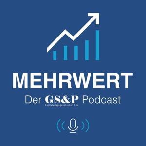 MEHRWERT - Der GS&P Podcast