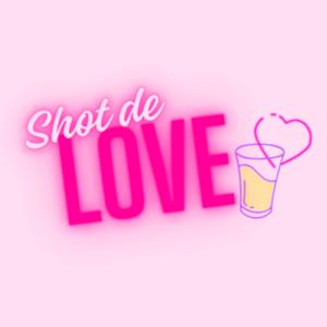 Shot de Love
