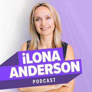 The Ilona Anderson Podcast