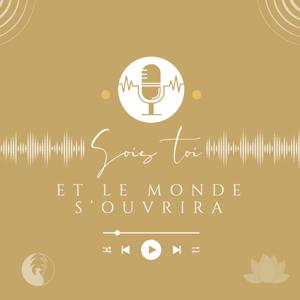 🎧 Sois toi, et le monde s'ouvrira 💫