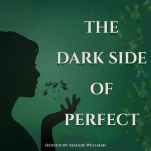 The Dark Side of Perfect