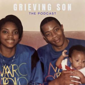 Grieving Son: The Podcast