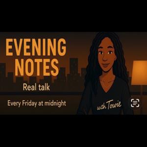 Evening Notes with Towie