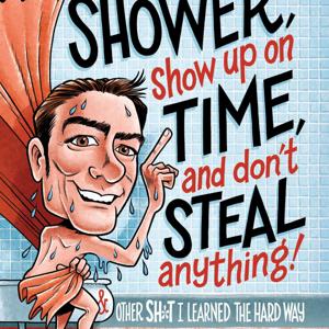 Take a Shower & Show Up On Time