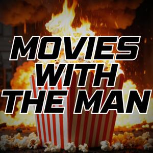 Movies with the Man