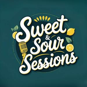 Sweet & Sour Sessions